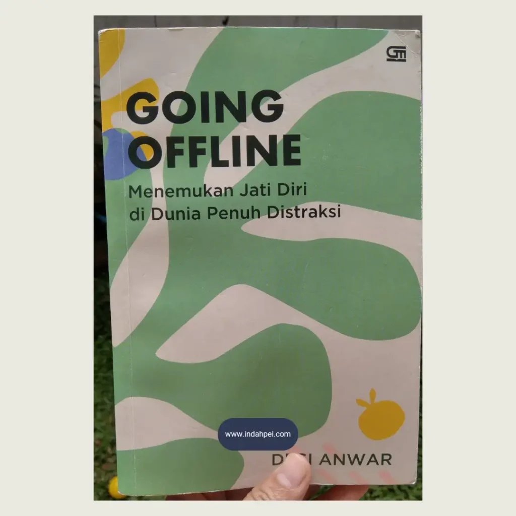 Cover Buku Going Offline: Menemukan jati diri di dunia penuh distraksi