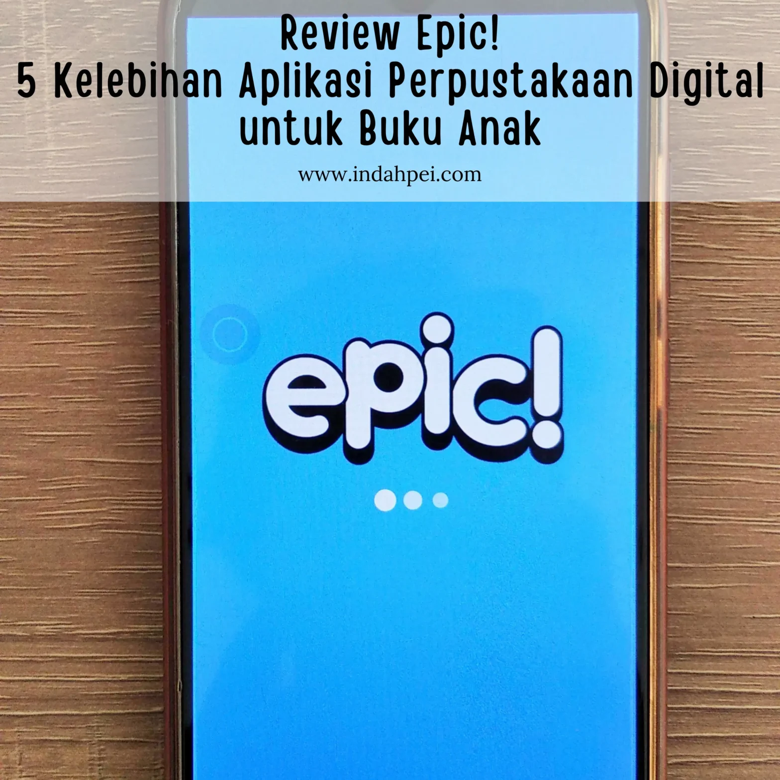 Review Epic! Aplikasi Perpustakaan Digital Buku Anak