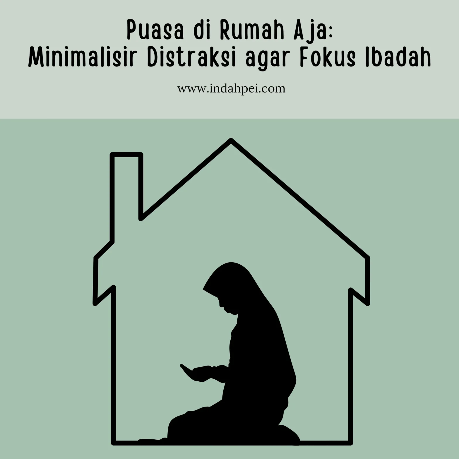 Puasa di rumah aja untuk minimalisir distraksi