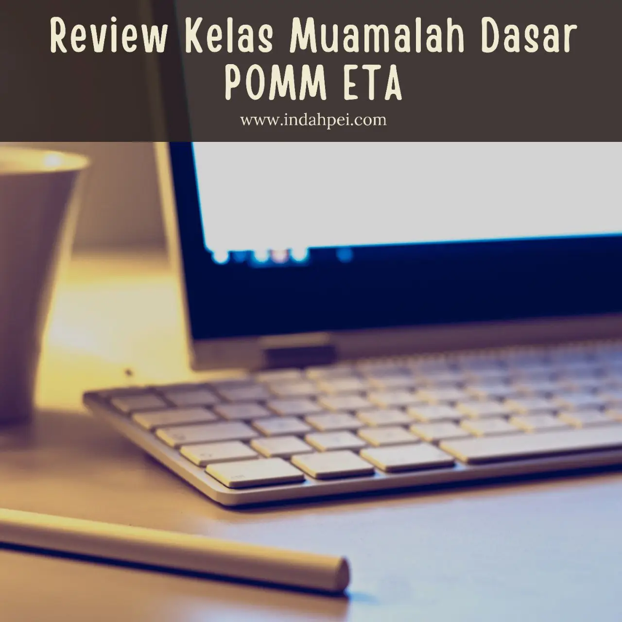 Review Kelas Muamalah POMM ETA Belajar Online